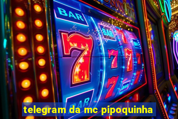 telegram da mc pipoquinha